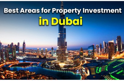 Best Property Investment in Dubai: Top Areas to Invest in Dubai for 2025