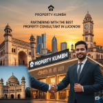 Best Property Consultant in Lucknow - Property Kumbh