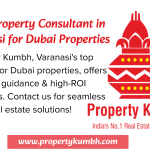 Best Property Consultant in Varanasi for Dubai Properties
