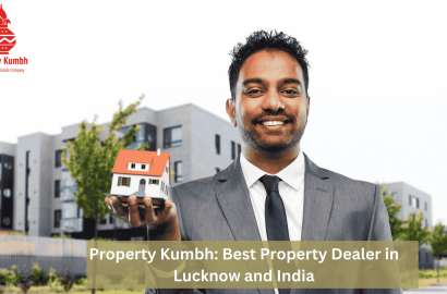 Property Dealer in Lucknow: Why Property Kumbh is Your Trusted Real Estate Partner