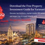 Free Property Investment Guide for Varanasi